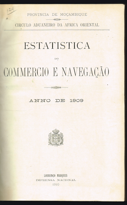 ESTATISTICA DO COMMERCIO E NAVEGAÇÃO Anno de 1909 (Moçambique)